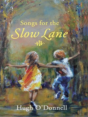 cover image of Songs for the Slow Lane